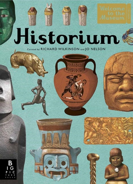 Historium (Hardback) by Richard Wilkinson and Jo Nelson
