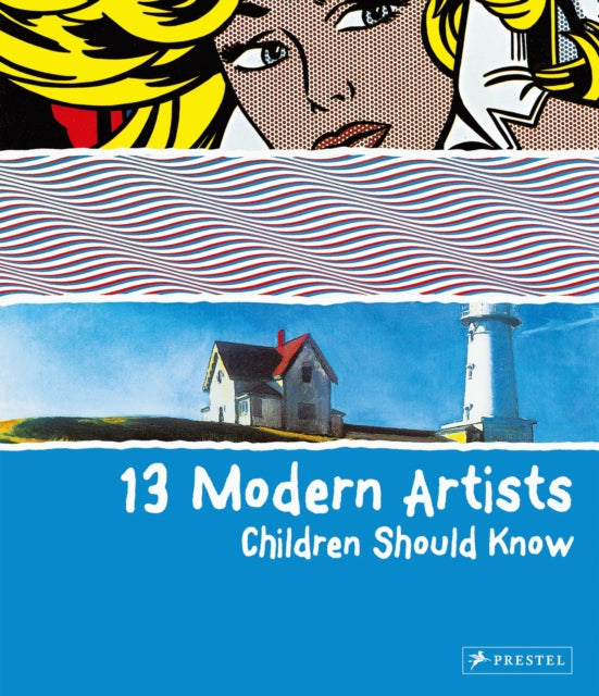 13 Modern Artists Children Should Know (Hardback) by Brad Finger