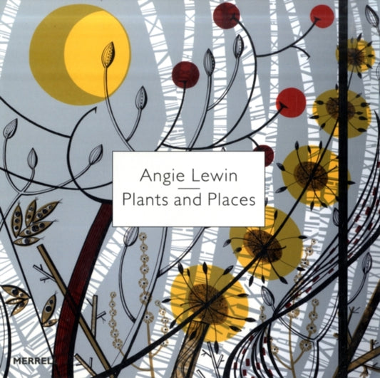 Angie Lewin: Plants and Places (Hardback) by Leslie Geddes-Brown
