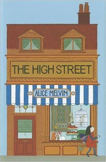 The High Street (Hardback) by Alice Melvin
