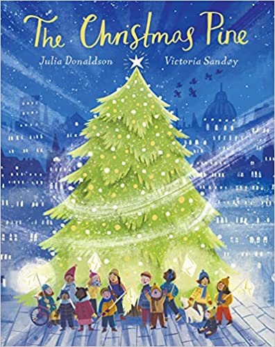 The Christmas Pine (Hardback) by Julia Donaldson