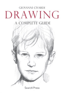 Drawing: A Complete Guide (Paperback) by Giovanni Civardi