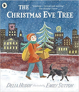 The Christmas Eve Tree (Hardback Midi Edition) by Delia Huddy and Emily Sutton