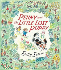 Penny and the Little Lost Puppy (Hardback) by Emily Sutton