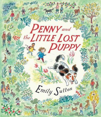 Penny and the Little Lost Puppy (Hardback) by Emily Sutton