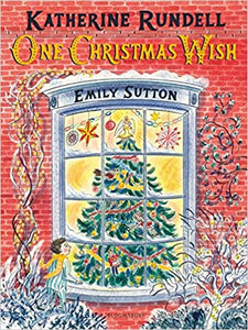 One Christmas Wish (Paperback) by Katherine Rundell and Emily Sutton
