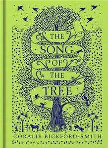 The Song of the Tree by (Hardback) by Coralie Bickford-Smith