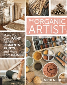 The Organic Artist (Paperback) by Nick Neddo