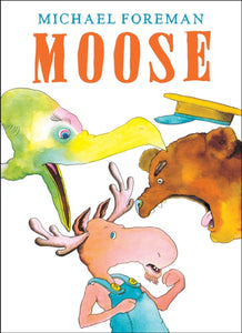 Moose (Paperback) by Michael Foreman