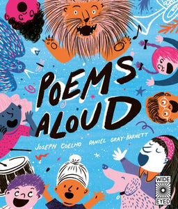 Poems Aloud : An anthology of poems to read out loud (Hardback) by Joseph Coelho