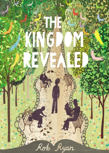 The Kingdom Revealed (Hardback) by Rob Ryan