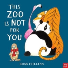 This Zoo is Not for You (Signed Hardback) by Ross Collins